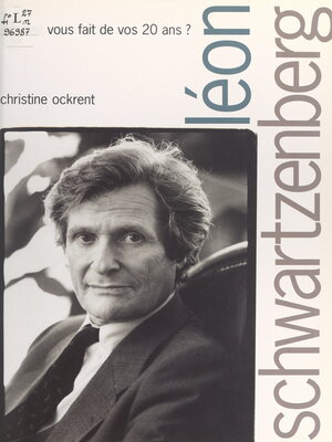 cover image of Léon Schwartzenberg, qu'avez-vous fait de vos 20 ans ?